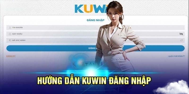 Cách đăng nhập Kuwin