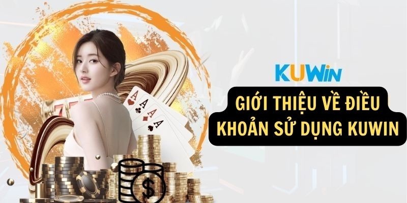 điều khoản sử dụng kuwin