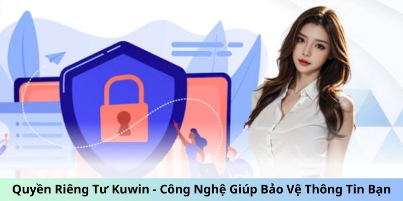 quyền riêng tư kuwin